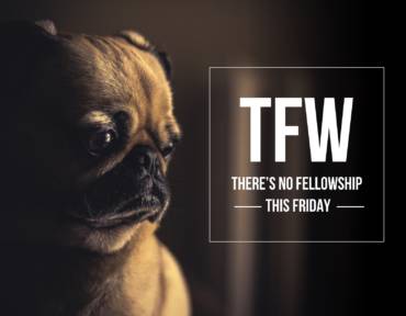 No Fellowship this Friday (Sep 29)